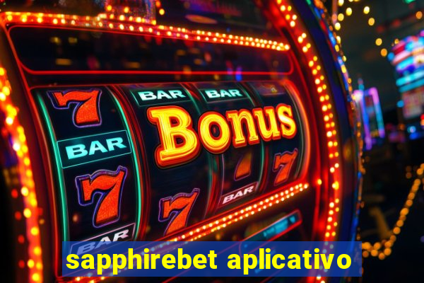 sapphirebet aplicativo